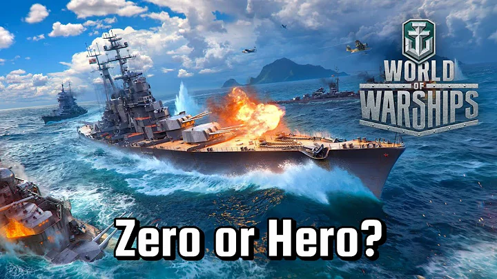 World of Warships - Zero or Hero? - DayDayNews