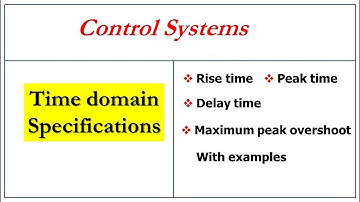 TIME DOMAIN SPECIFICATIONS || CONTROL SYSTEMS