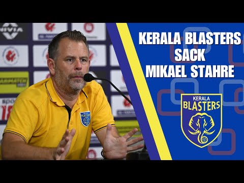 #617 #KeralaBlasters sack head coach #MikaelStahre #CandidFootballConversations