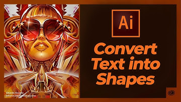 How to Convert Text into Shapes and Outlines in Adobe Illustrator CC