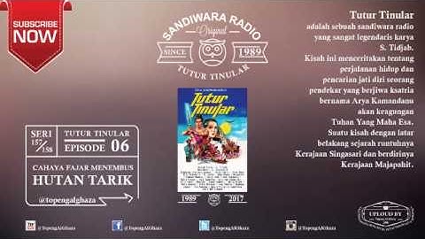 TUTUR TINULAR [EPISODE : 06] Cahaya Fajar Menembus Hutan Tarik - SERI : 157-158