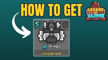 How to Get Drago New Free Slime - Legend of Slime: Idle RPG War