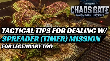 How to finish Spreader (Timer) missions fast & easy - WARHAMMER 40k CHAOS GATE DAEMONHUNTERS