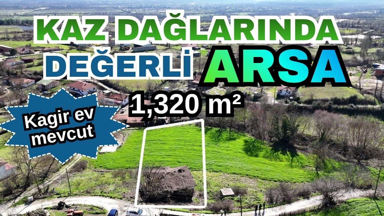 Kaz Dağlarında İçerisinde Kagir Ev Bulunan 1,320 m2 Değerli Arsa
