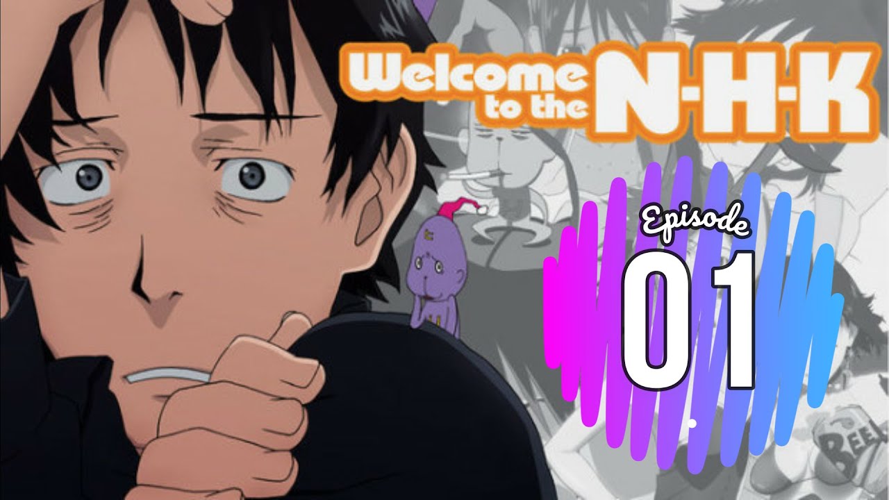 Welcome to NHK! English Dub - Episode 1