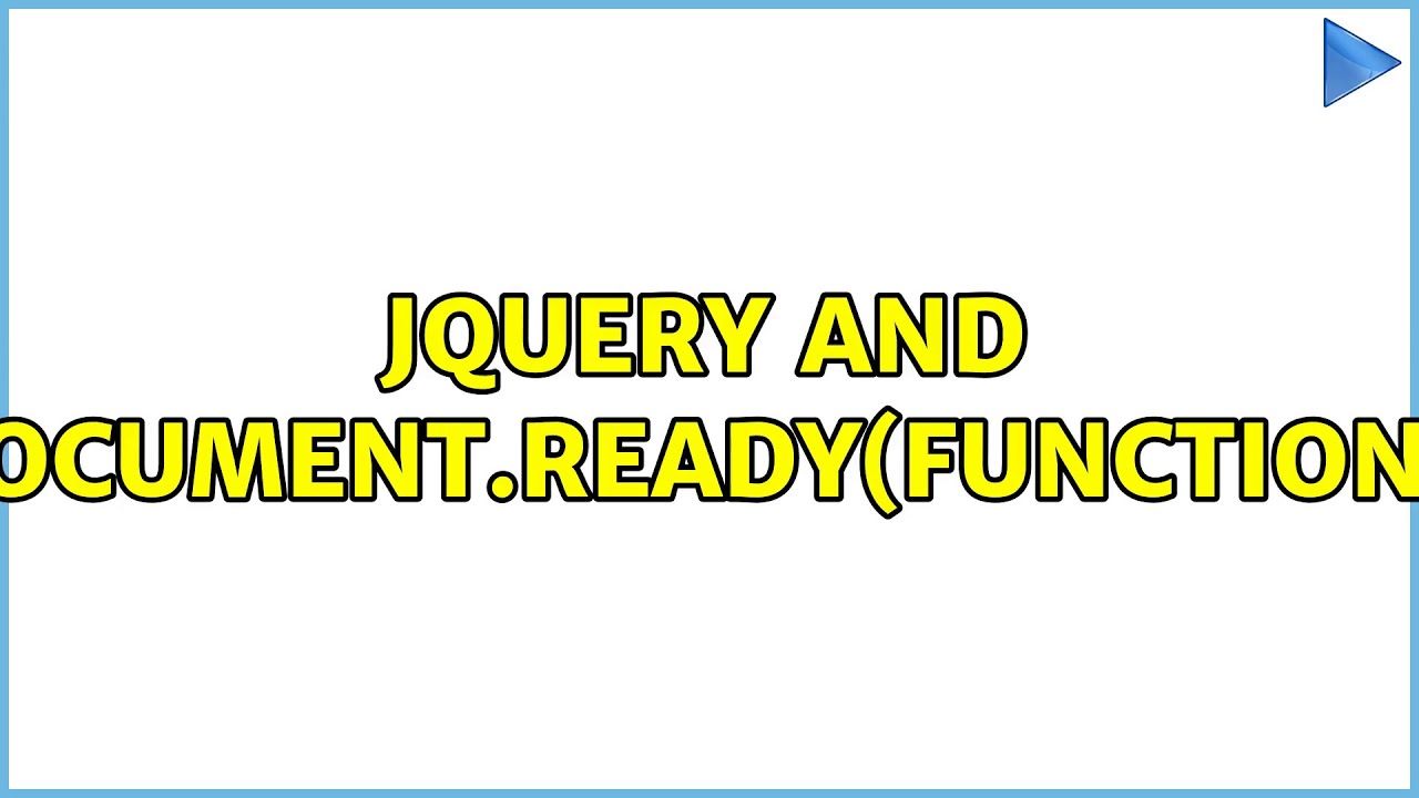 Jquery and $(document).ready(function() (2 Solutions!!) - YouTube