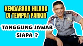 Kendaraan hilang atau rusak di tempat Parkir, tanggung jawab pengelola ❗