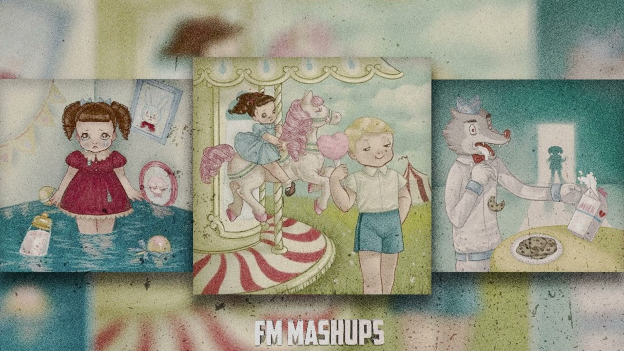 Carousel x Cry Baby x Milk and Cookies [Melanie Martinez³] Mashup  ♡~•