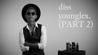 DISS YOUNG LEX (RESPON) Part.2