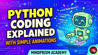 Python Coding Explained with Simple Animations | MindPrism Academy
