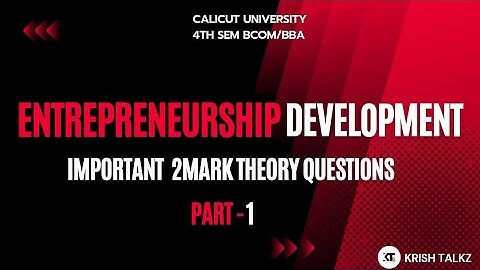 Calicut University |4 th sem |Bcom| BBA |Entrepreneurship Development |2 mark Questions |part 1|
