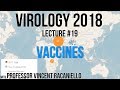 Virology Lectures 2018 #19: Vaccines