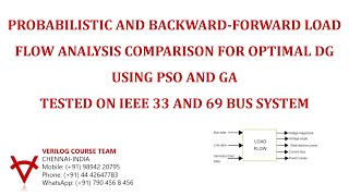 PROBABILISTIC AND BACKWARD FORWARD LOAD FLOW ANALYSIS COMPARISON FOR OPTIMAL DG USING PSO AND GA