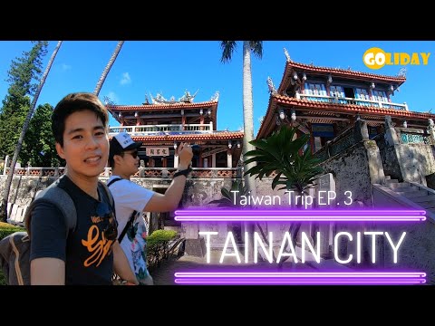 ไถหนาน เมืองหลวงเก่าของไต้หวันแต่ก่อน จิตใจอาวรณ์มาเล่าสู่กันฟัง I Taiwan EP.3 I Goliday 2019