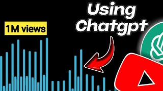 How to Get 1M views by using CHATGPT in just 7 days │how to use chatgpt for youtube