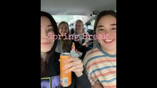 Spring Break Vlog