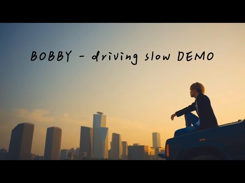 [韓中字幕]BOBBY - driving slow DEMO