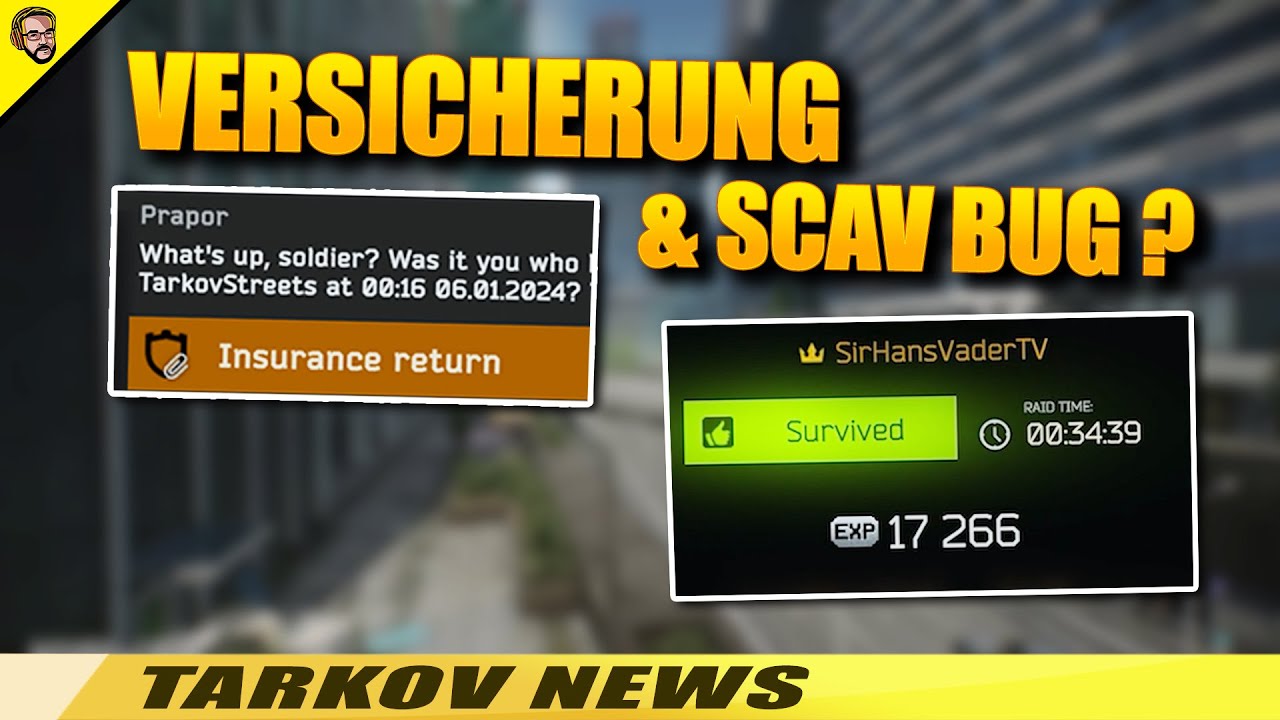 Tarkov NEWS: Versicherung fehlt und Scav Farmen in Tarkov? - YouTube
