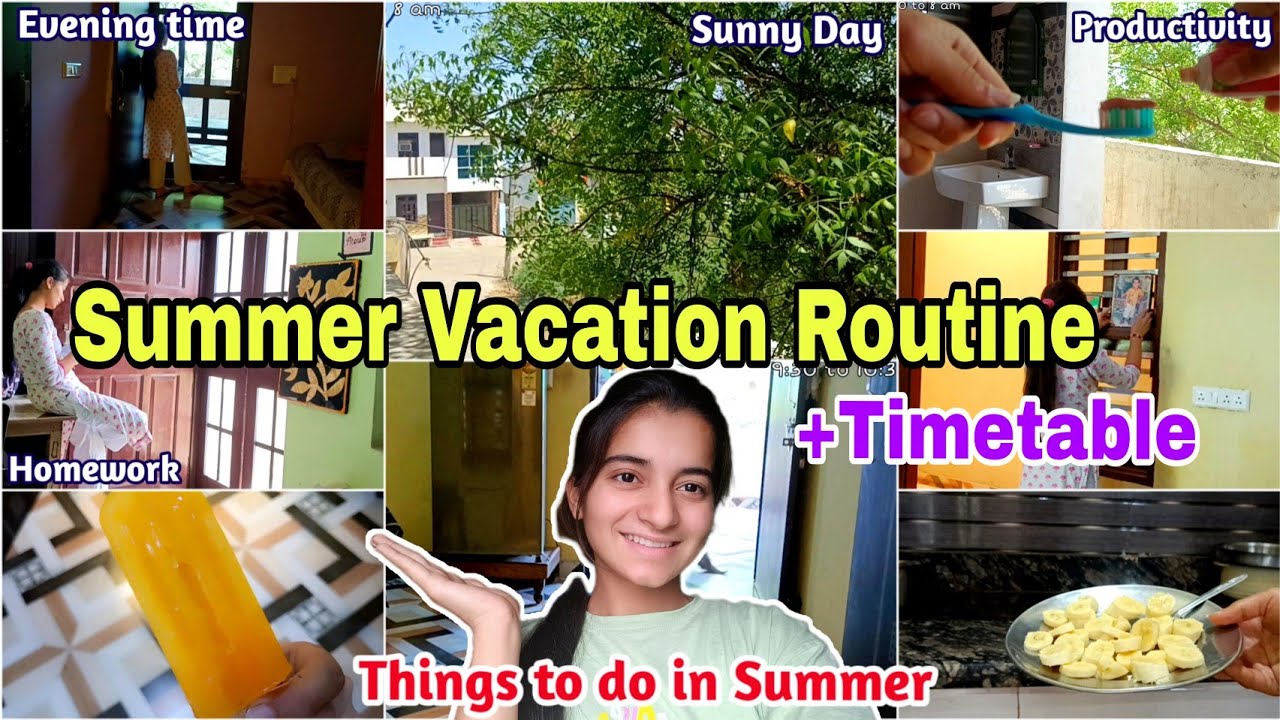 SUMMER VACATION ROUTINE + TIMETABLE 🌞🏖️ - YouTube