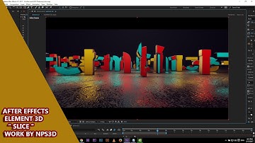 AFTER EFFECTS ELEMENT 3D " SLICE " TUTORIAL BY NPS3D