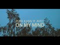 Peer Kusiv ft. AVEC - On My Mind (Official Video)