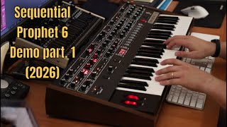 Sequential Prophet 6 | Still great in 2026? | Part. 1 | No Talking |