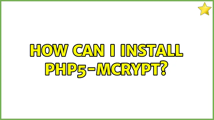 How can I install php5-mcrypt?