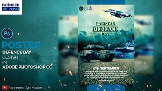 6th September Pakistan Defense Day Poster Design In Adobe Photoshop CC screenshot 1