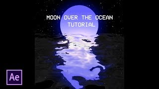 Moon with water reflection tutorial | After Effects