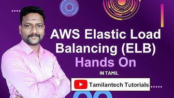 19. Elastic Load Balancing in Amazon AWS | Part I | Tamilantech