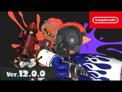 Splatoon 3 - 12.0.0 Announcement - Larptendo Switch 2