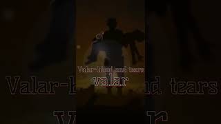 Valar Blood And Tears