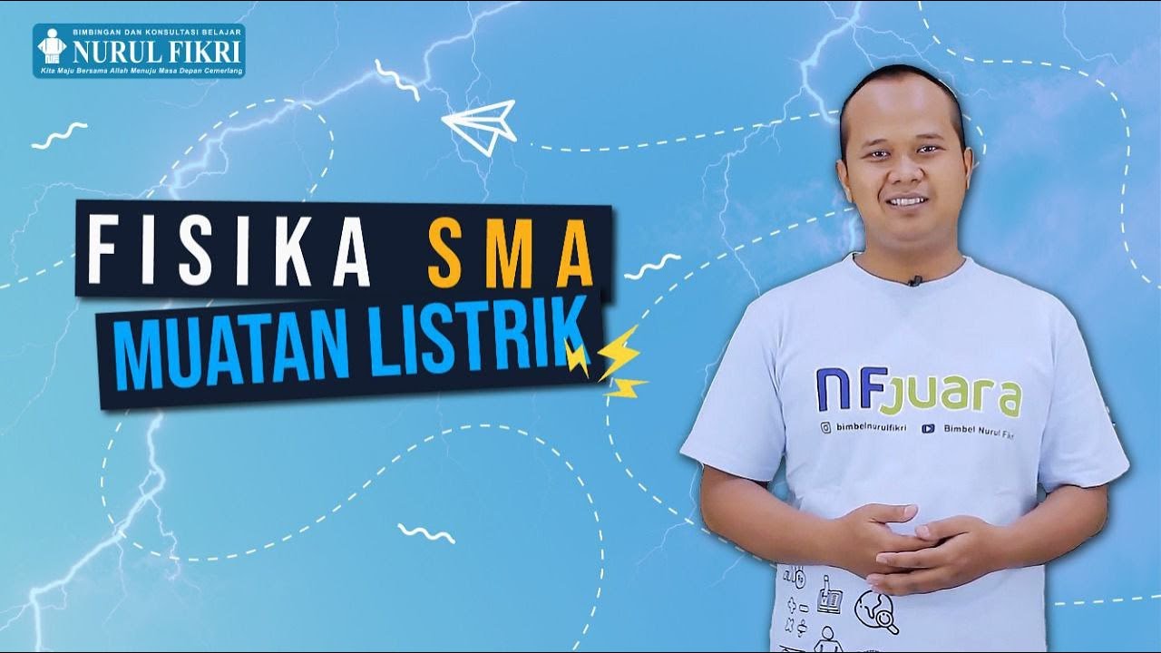 FISIKA SMA MUATAN LISTRIK