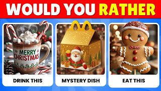 Would You Rather: Mystery Dish Christmas Edition🎁✨