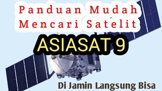 Panduan Lengkap Arah Dish Tracking Satelit ASIASAT 9 Ku Band