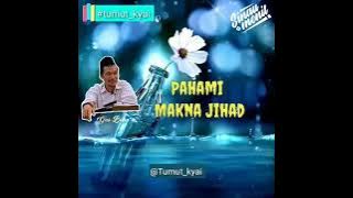 Story WA Gus Baha || Pahami Makna Jihad