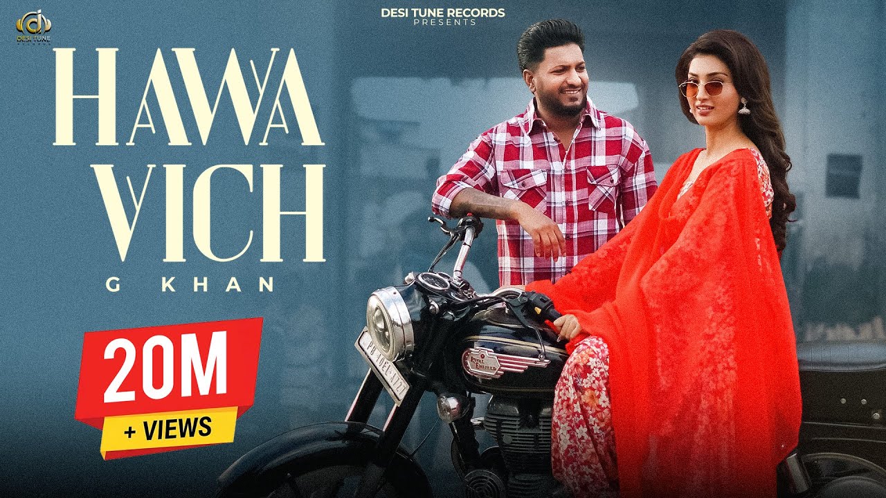 Hawa Vich (Full Video) I G Khan I Jasmeen Akhtar l Isha Sharma I Kulshan Sandhu l Punjabi Songs 2025