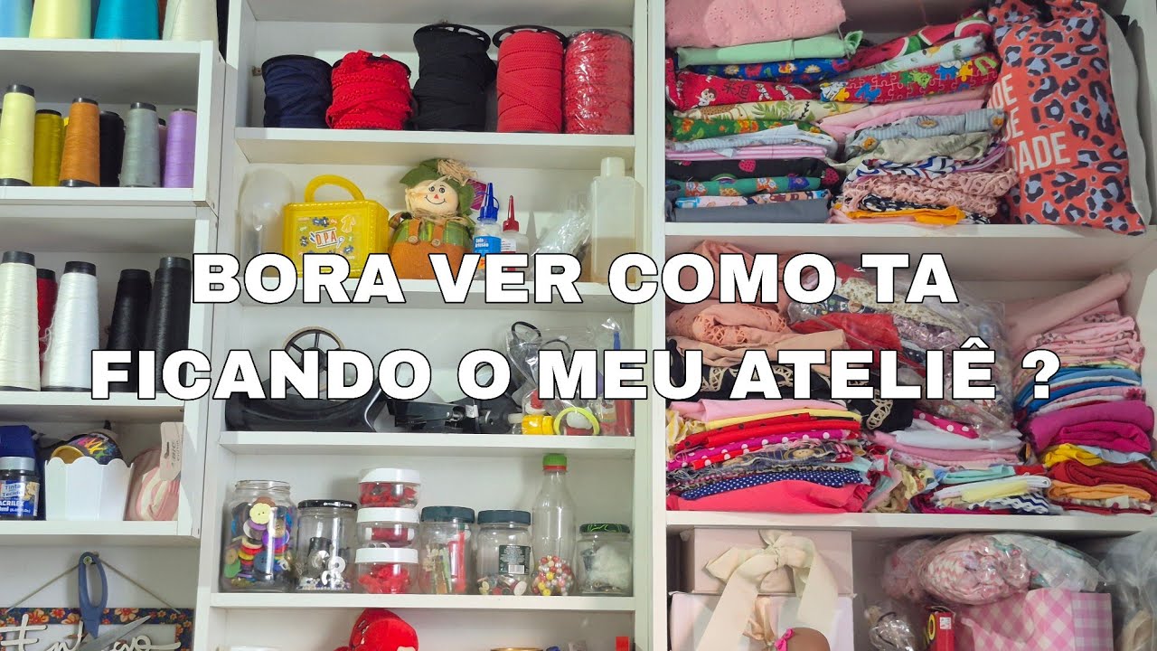 COMO ORGANIZEI O MEU ATELIÊ? VAMOS CONFERIR?