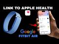 How To Link Google Fitbit Air To Apple Health