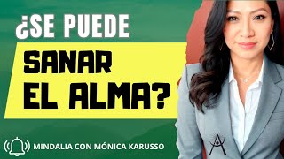 06/04/24 ¿Se puede sanar el Alma? Entrevista a Mónica Karusso