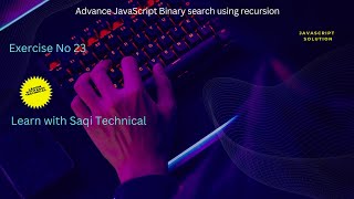 Lecture No 61  Advance JavaScript Binary search using recursion urdu/hindi #javascript #exercise