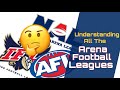 Understanding All of the Arena Football Leagues