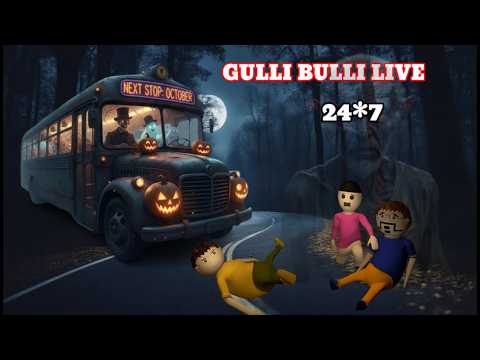 GULLI BULLI HORROR STORY LIVE - 24*7 | GULLI BULLI LIVE