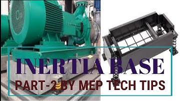 Inertia Base for Chilled water pump explained by MEP TECH TIPS  (PART-2)  in English