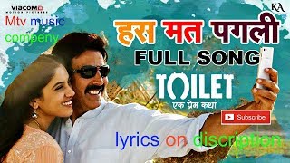 Hans Mat Pagli(Mtv music compeny) Duet Toilet   Ek Prem Katha Full HDWapKing