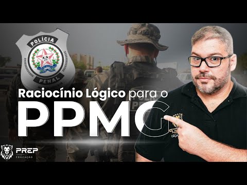 Como Dominar Raciocínio Lógico no Concurso da PP-MG – Aula Completa Como Dominar Raciocínio Lógico no Concurso da PP-MG – Aula Completa