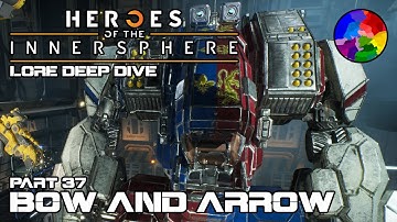 MechWarrior 5: Mercenaries (Part 37: Bow and Arrow) - Lore Deep Dive (Heroes of the Inner Sphere)