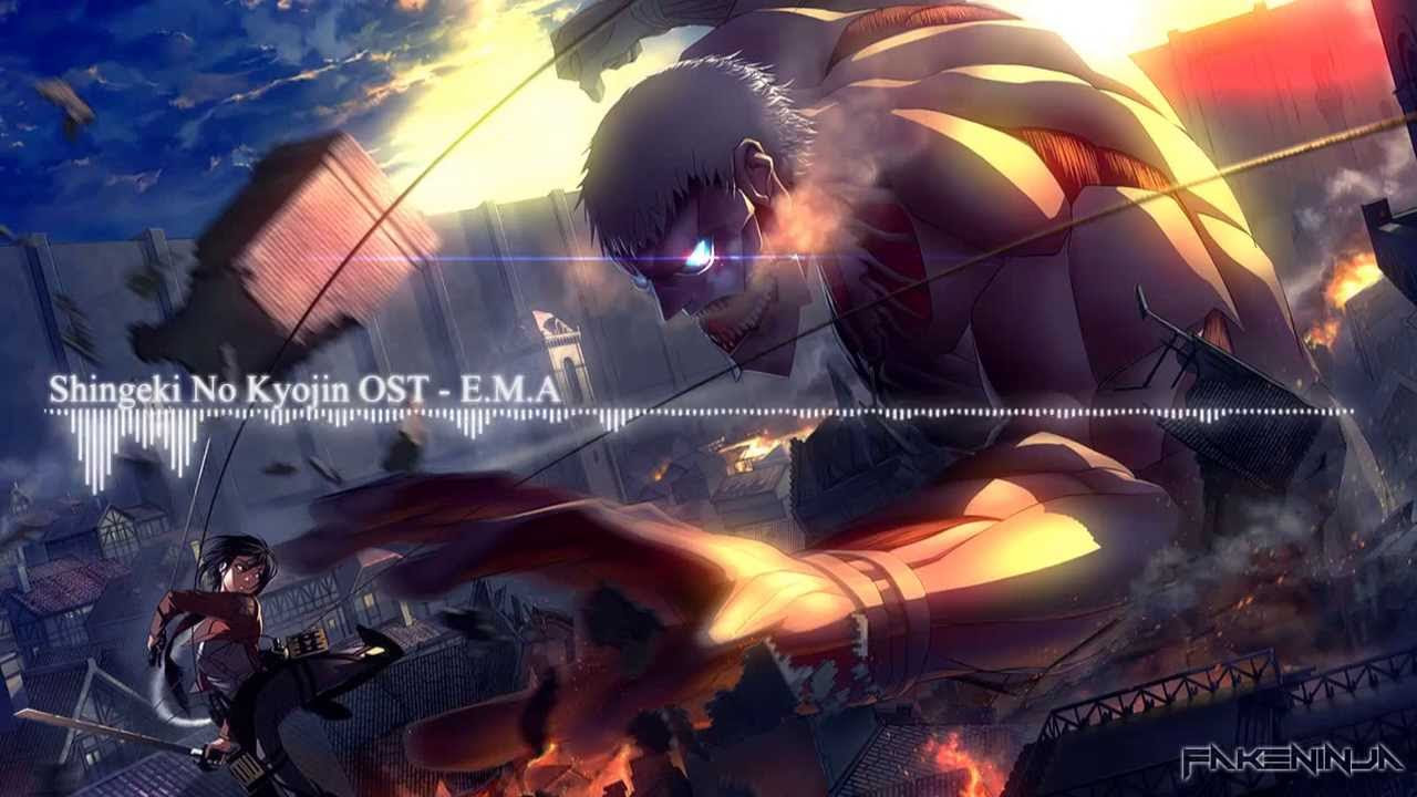 Attack On Titan  Shingeki No Kyojin OST   EMA