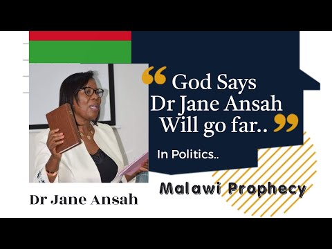 Malawi National Prophecy  Dr Jane Ansah Politics