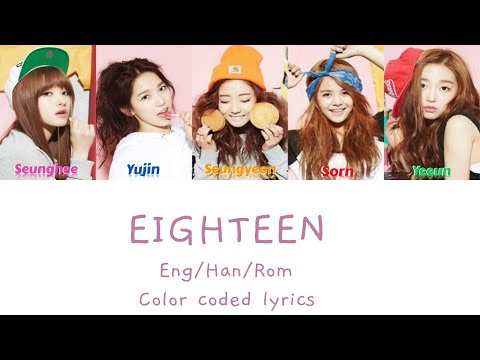 CLC ( 씨엘씨) - Eighteen [Color Coded Lyrics ENG/HAN/ROM]